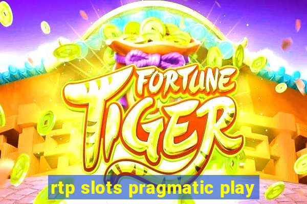 rtp slots pragmatic play